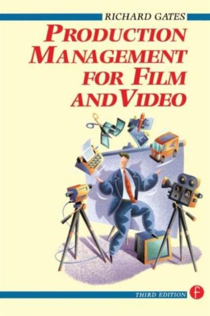 Production Management for Film and Video, Paperback / softback Book