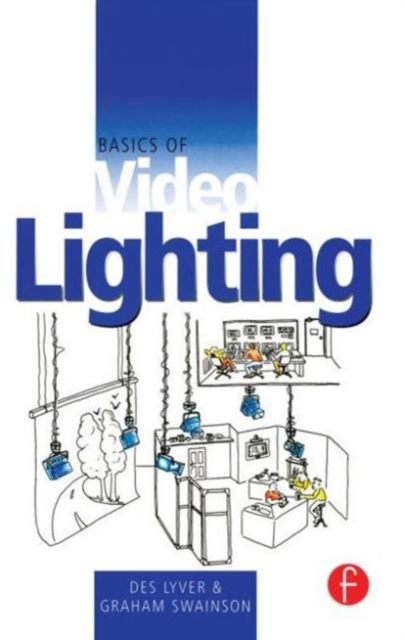 Basics of Video Lighting, Paperback / softback Book