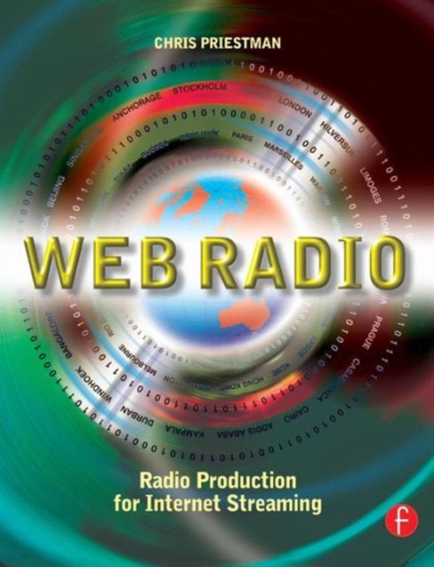 Web Radio : Radio Production for Internet Streaming, Paperback / softback Book