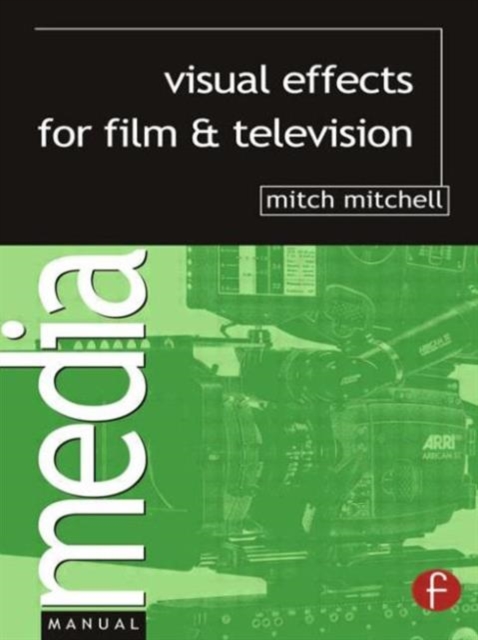 Visual Effects for Film and Television, Paperback / softback Book