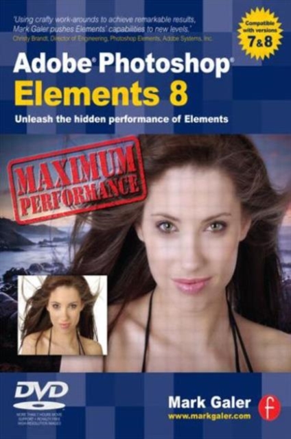 Adobe Photoshop Elements 8: Maximum Performance : Unleash the hidden performance of Elements, Paperback / softback Book