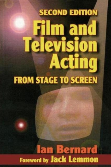 Film and Television Acting : From stage to screen, Paperback / softback Book