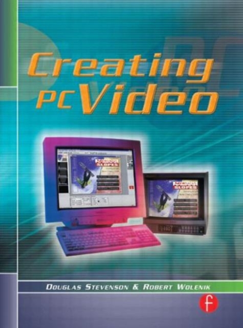 Creating PC Video, Paperback / softback Book