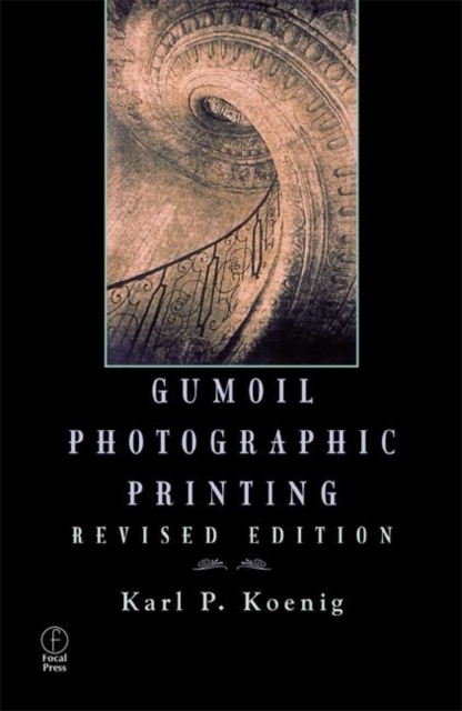 Gumoil Photographic Printing, Revised Edition, Paperback / softback Book