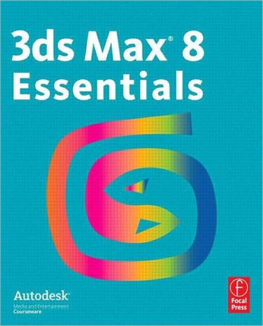 3ds Max 8 Essentials, Paperback / softback Book