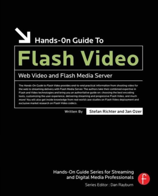 Hands-On Guide to Flash Video : Web Video and Flash Media Server, Paperback / softback Book