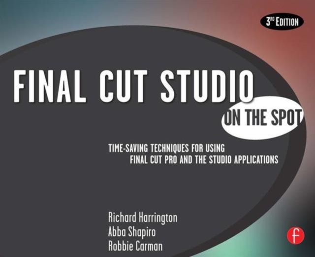 Final Cut Studio On the Spot, Paperback / softback Book