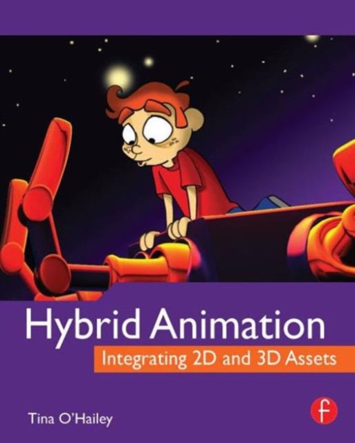 Hybrid Animation : Integrating 2d and 3d Assets, Paperback / softback Book