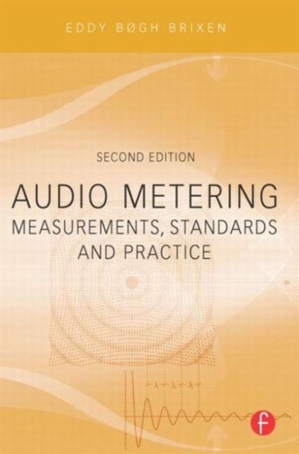 Audio Metering : Measurements, Standards and Practice, Paperback / softback Book