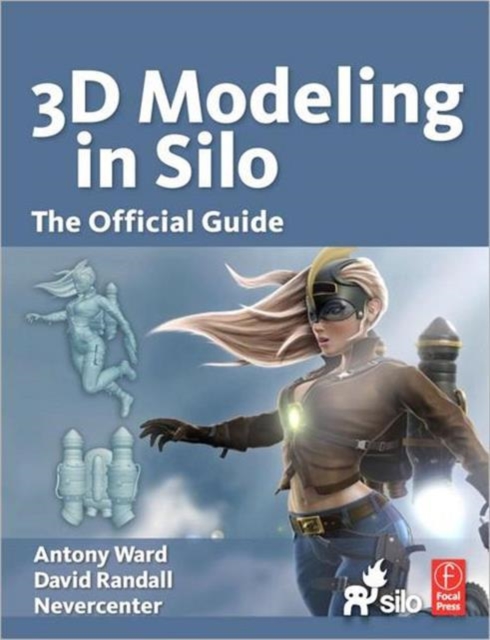 3D Modeling in Silo : The Official Guide, Paperback / softback Book