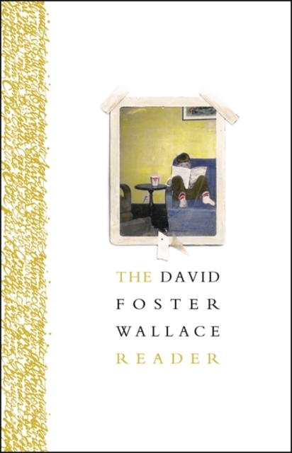 The David Foster Wallace Reader, Paperback / softback Book