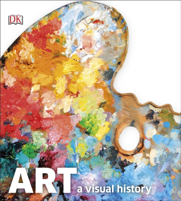 Art : A Visual History, Hardback Book
