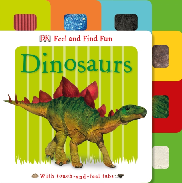 Feel and Find Fun Dinosaurs, Board book Book