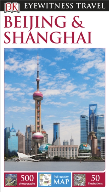 DK Eyewitness Beijing and Shanghai, Paperback / softback Book