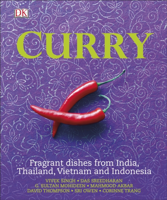 Curry : Fragrant Dishes from India, Thailand, Vietnam and Indonesia, Hardback Book