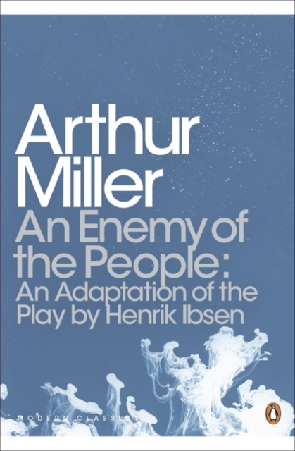 An Enemy of the People : An Adaptation of the Play by Henrik Ibsen, Paperback / softback Book