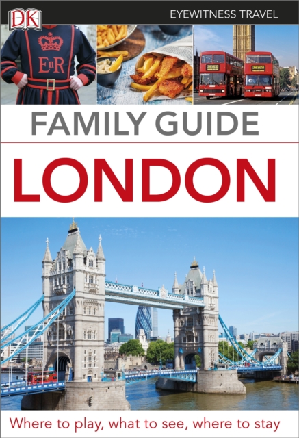 DK Eyewitness Family Guide London, Paperback / softback Book