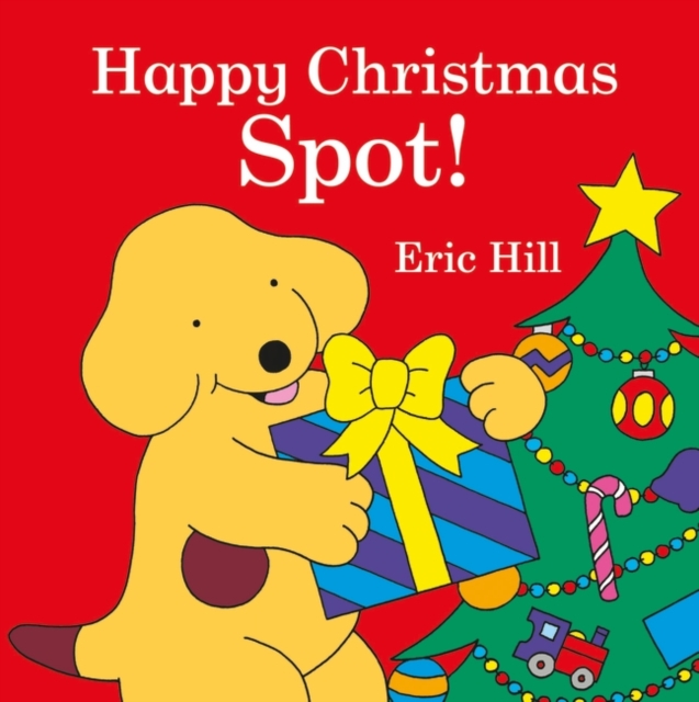 Spot: Happy Christmas, Spot!, Board book Book