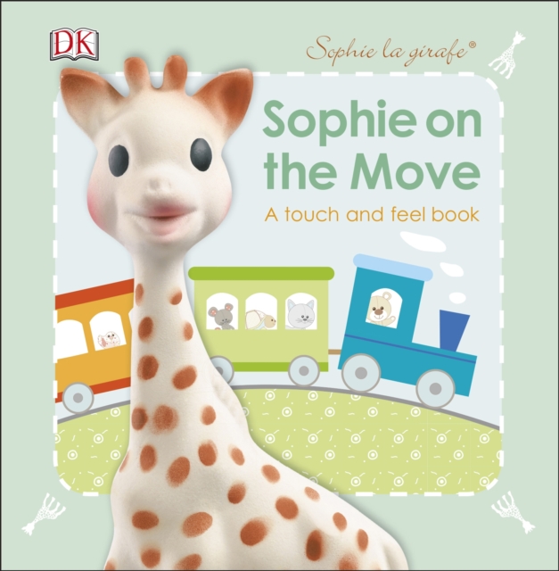 Sophie La Girafe Sophie on the Move, Board book Book