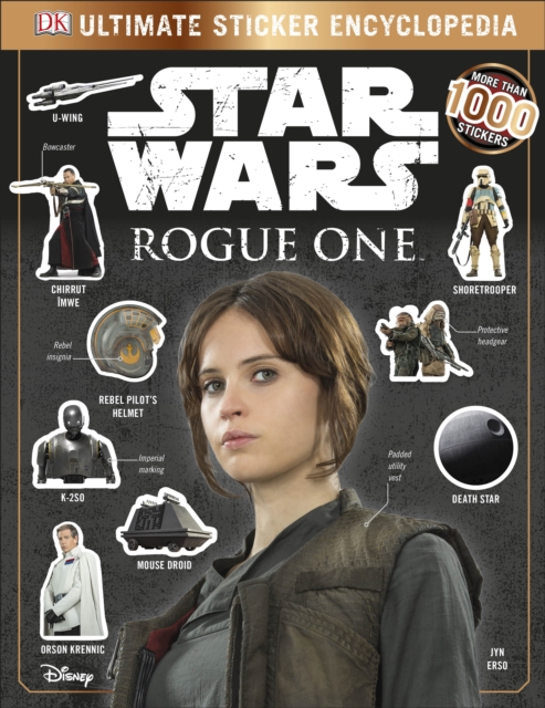 Star Wars Rogue One Ultimate Sticker Encyclopedia, Paperback / softback Book