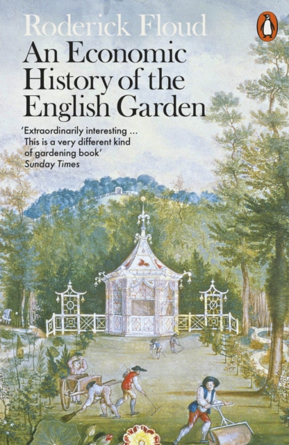 An Economic History of the English Garden, EPUB eBook