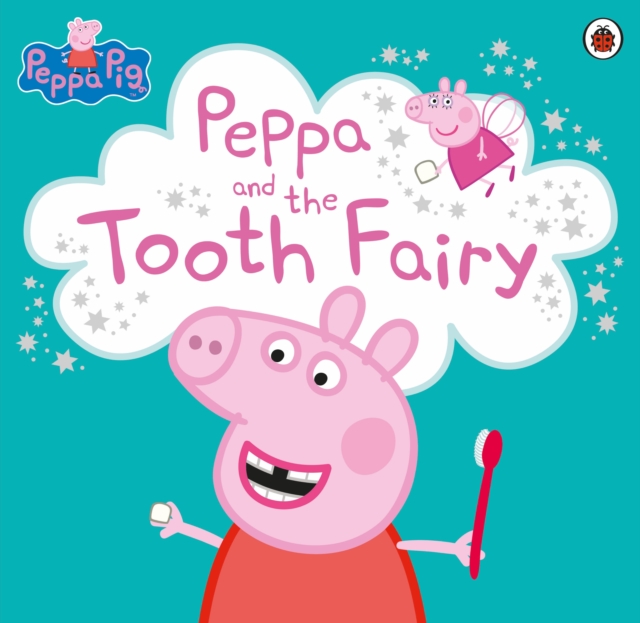 Peppa Pig: Peppa and the Tooth Fairy, EPUB eBook