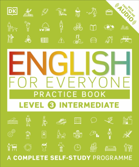 English for Everyone Practice Book Level 3 Intermediate : A Complete Self-Study Programme, Paperback / softback Book