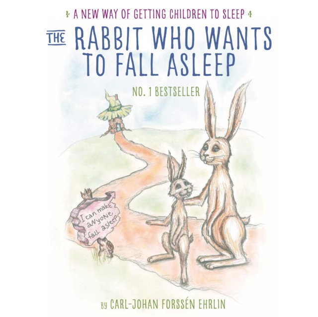 The Rabbit Who Wants to Fall Asleep : A New Way of Getting Children to Sleep, eAudiobook MP3 eaudioBook