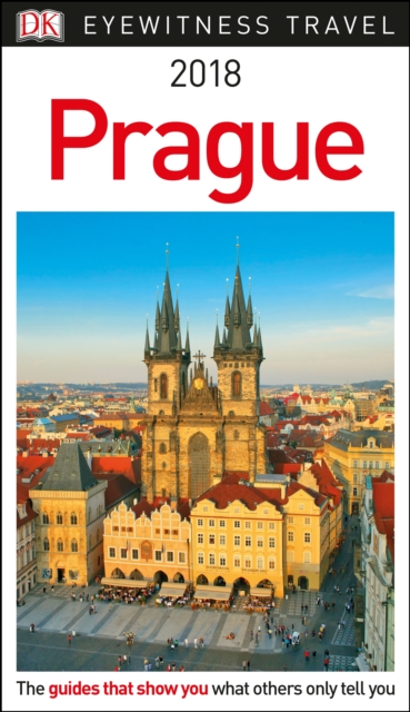 DK Eyewitness Travel Guide Prague : 2018, Paperback / softback Book