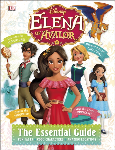 Disney Elena of Avalor The Essential Guide, Hardback Book