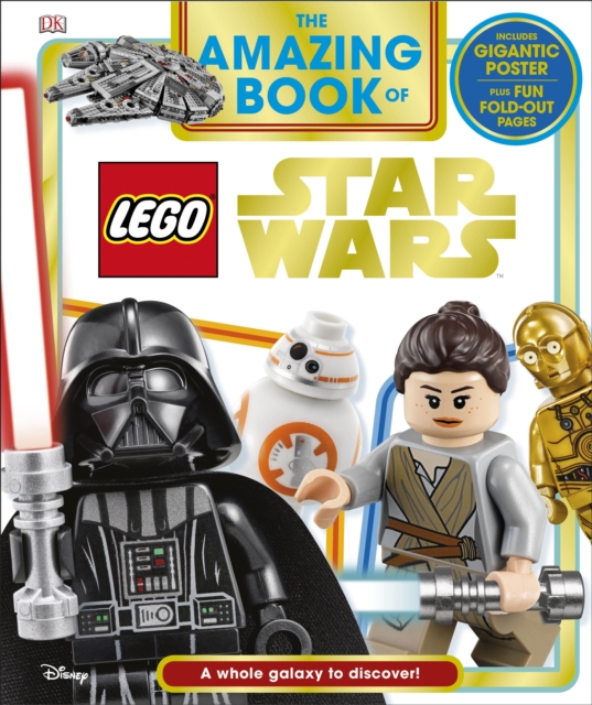 The Amazing Book of LEGO (R) Star Wars : With Giant Poster, Hardback Book