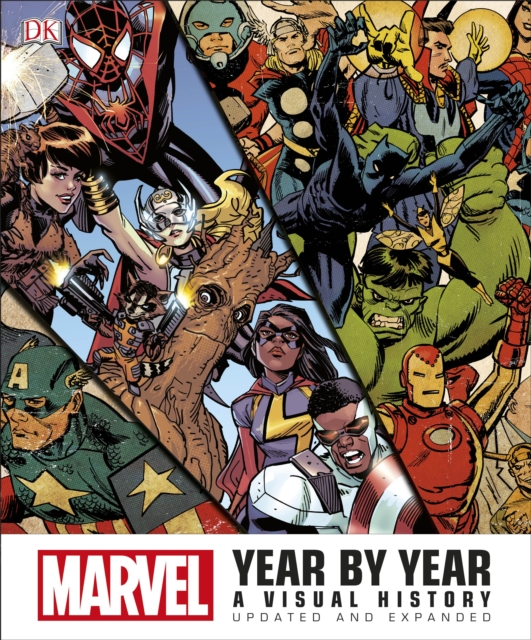 Marvel Year by Year Updated and Expanded : A Visual History, Hardback Book