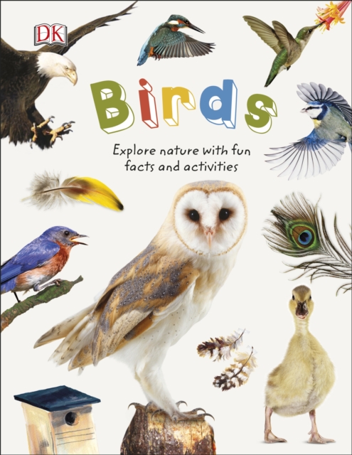 Birds : Explore Nature with Fun Facts and Activities, Hardback Book
