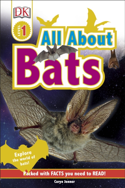 All About Bats : Explore the World of Bats!, Hardback Book