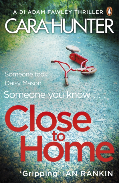 Close to Home : The 'impossible to put down' Richard & Judy Book Club thriller pick 2018,  Book