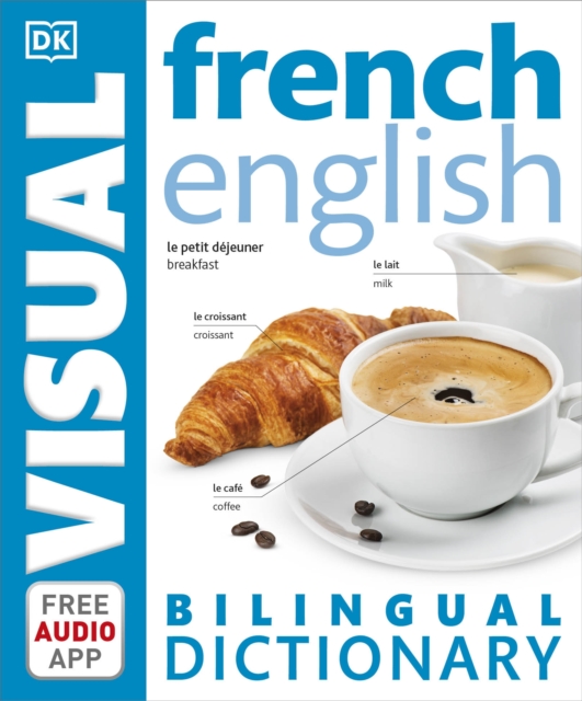 French-English Bilingual Visual Dictionary with Free Audio App, Paperback / softback Book