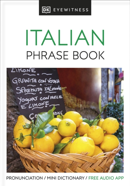 Eyewitness Travel Phrase Book Italian : Essential Reference for Every Traveller, Paperback / softback Book