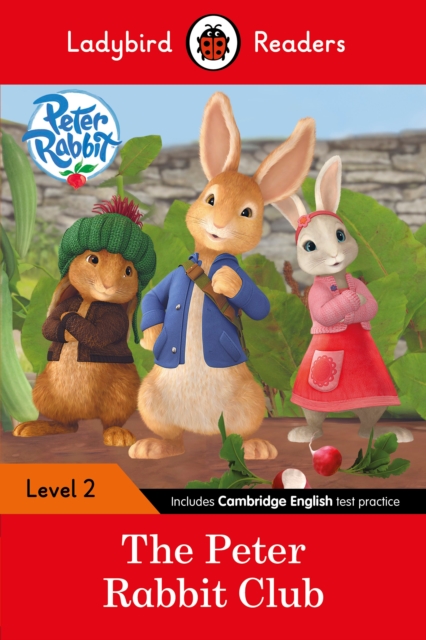Ladybird Readers Level 2 - Peter Rabbit - The Peter Rabbit Club (ELT Graded Reader), Paperback / softback Book