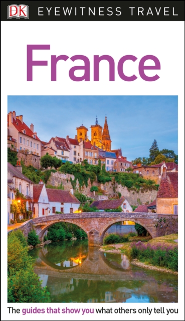 DK Eyewitness Travel Guide France, Paperback / softback Book