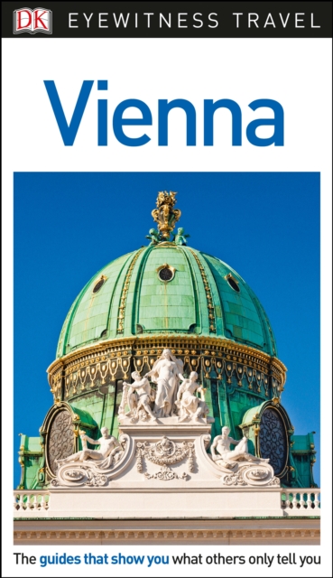 DK Eyewitness Travel Guide Vienna, Paperback / softback Book