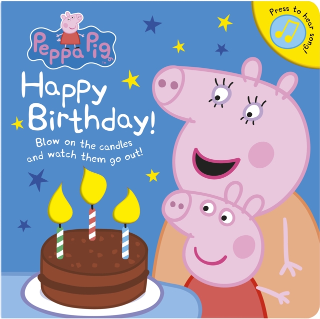 Peppa Pig: Happy Birthday!, Board book Book