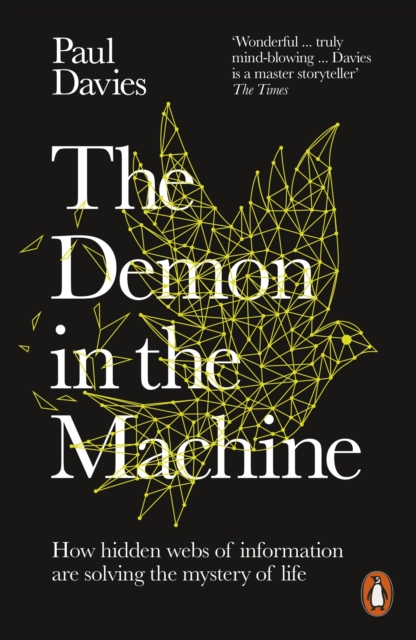 The Demon in the Machine : How Hidden Webs of Information Are Finally Solving the Mystery of Life, EPUB eBook