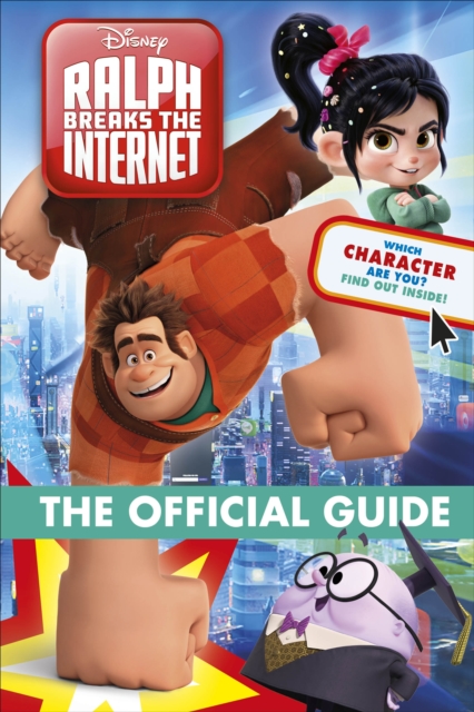 Ralph Breaks the Internet The Official Guide, Hardback Book