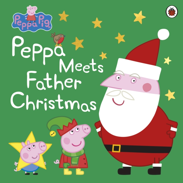 Peppa Pig: Peppa Meets Father Christmas, Paperback / softback Book