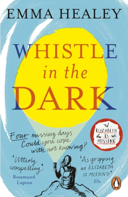 Whistle in the Dark : From the bestselling author of Elizabeth is Missing, Paperback / softback Book