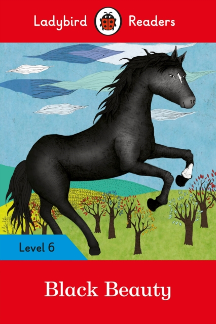 Ladybird Readers Level 6 - Black Beauty (ELT Graded Reader), Paperback / softback Book