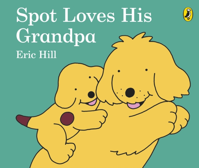 Spot Loves His Grandpa, Board book Book