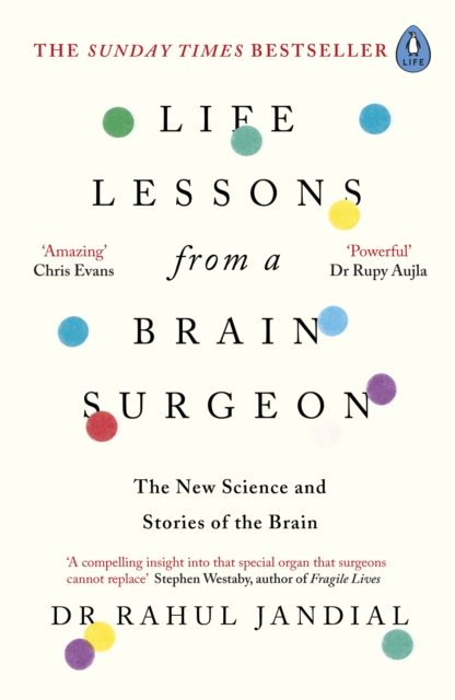Life Lessons from a Brain Surgeon : The New Science and Stories of the Brain, Paperback / softback Book