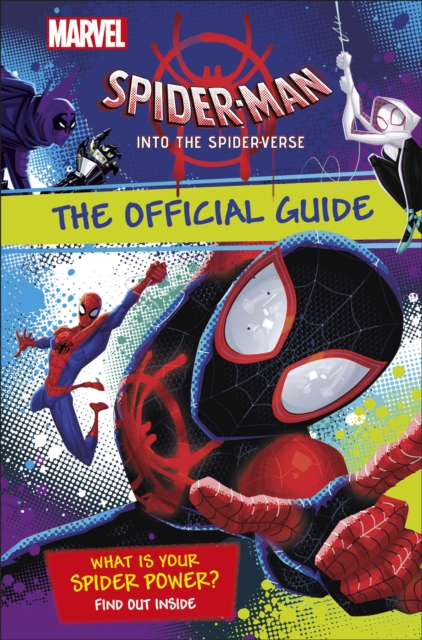 Marvel Spider-Man Into the Spider-Verse The Official Guide, Hardback Book