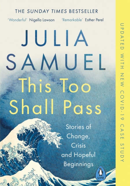 This Too Shall Pass : Stories of Change, Crisis and Hopeful Beginnings, Paperback / softback Book